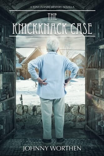 The Knickknack Case A Tony Flaner Mystery