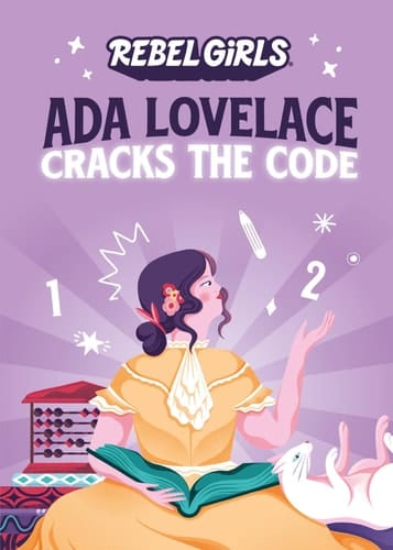 Rebel Girls Presents: Ada Lovelace Cracks the Code
