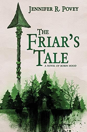 The Friar's Tale A Novel of Robin Hood