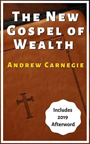 The New Gospel of Wealth: With 2019 Afterword