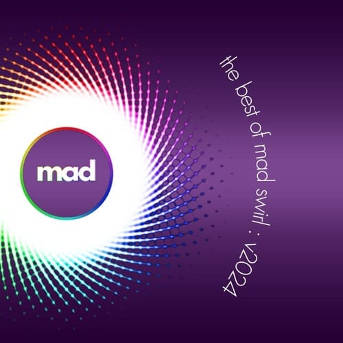 The Best of Mad Swirl V2024