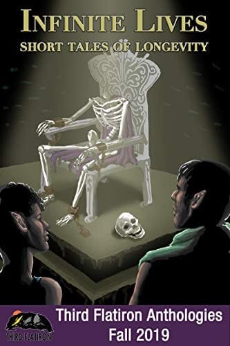 Infinite Lives: Short Tales of Longevity (Third Flatiron Anthologies Book 25)