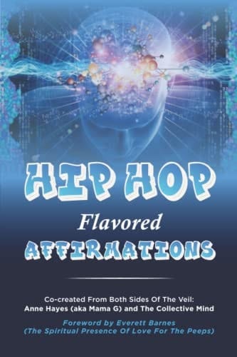 Hip Hop Flavored Affirmations