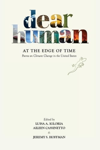 Dear Human at the Edge of Time Poems on Climate Change in the United States