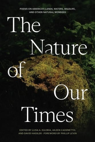 The Nature of Our Times Poems on America's Lands, Waters, Wildlife, and Other Natural Wonders