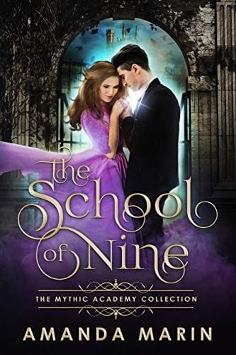 The School of Nine (Mythic Academy Collection)