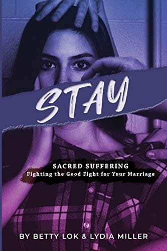Stay Sacred Suffering: Fighting the Good Fight For Your Marriage