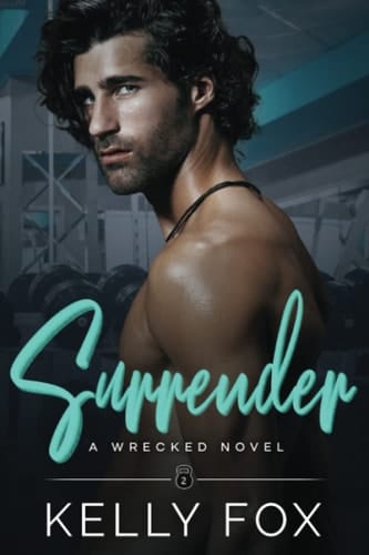 Surrender Wrecked, Book 2
