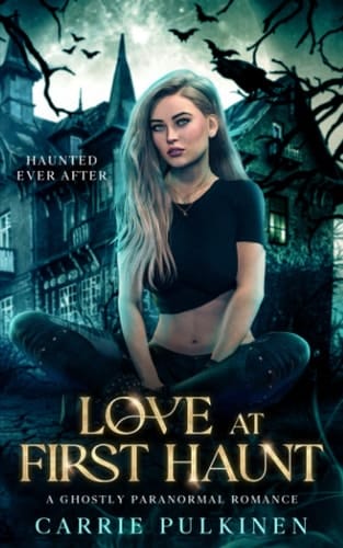 Love at First Haunt A Ghostly Paranormal Romance