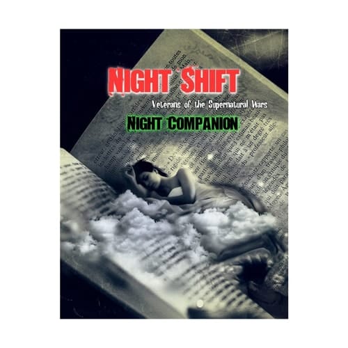 NIght Companion A Sourcebook for Night Shift: Veterans of the Supernatural Wars