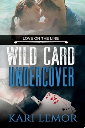 Wild Card Undercover (Love on the Line book 1)