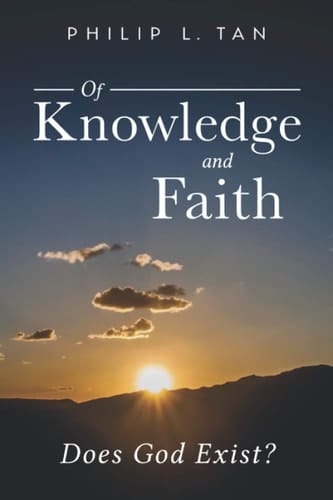 Of Knowledge and Faith Does God Exist?