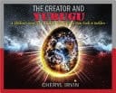 The Creator and Yurugu A Children's Story That Awakens Warriors and Gives Tools to Builders