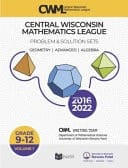 Central Wisconsin Mathematics League Problem & Solution Sets