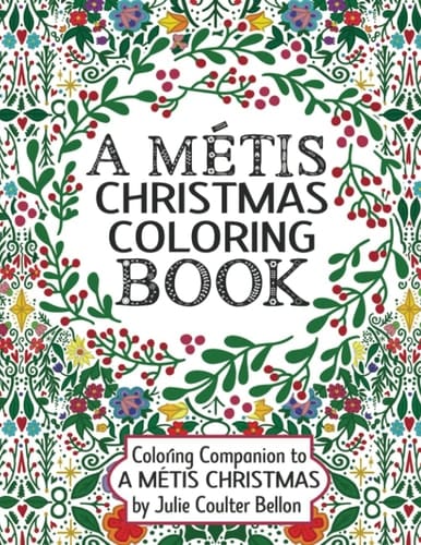 A Métis Christmas Coloring Book Coloring Companion to A Métis Christmas