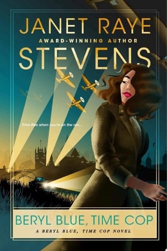 Beryl Blue, Time Cop: A Beryl Blue, Time Cop Novel