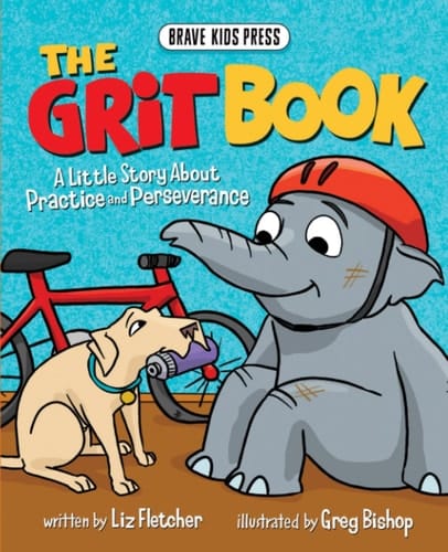 The Grit Book A Little Story about Not Giving Up