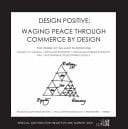 Design Positive Waging Peace Through Commerce by Design