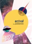 Landing Space, Arrival; Borderless Poetry in a Quarantined World