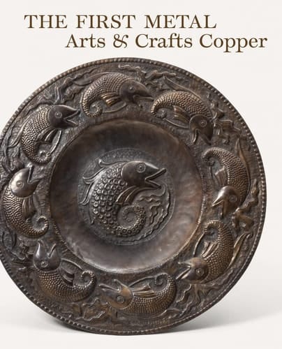The First Metal Arts & Crafts Copper
