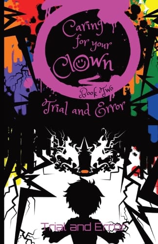 Caring for Your Clown Book Two Trial and Error