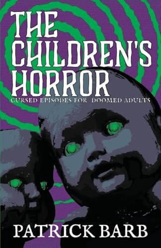 The Children's Horror Curse Episodes for Doomed Adults