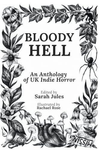 Bloody Hell An Anthology of UK Indie Horror