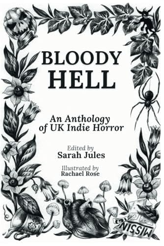 BLOODY HELL: An Anthology of UK Indie Horror