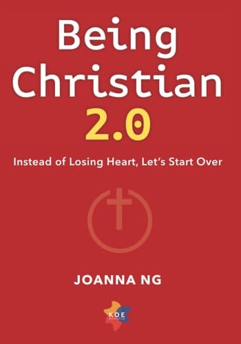Being Christian 2.0: Instead Of Losing Heart, Let's Start Over