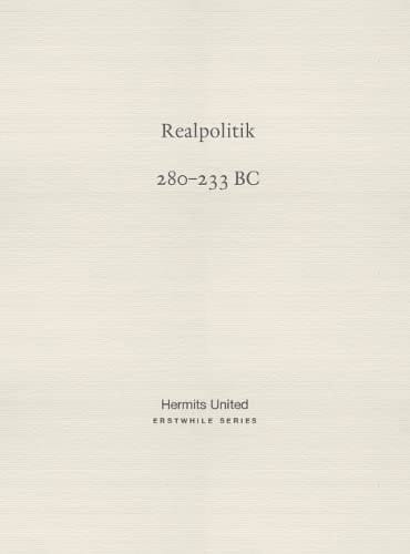 Realpolitik Han Fei on Mighty Reign (280-233 BC)