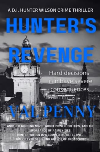 Hunter's Revenge A DI Hunter Wilson Thriller