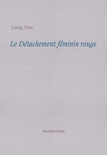 Le Detachement Feminin Rouge