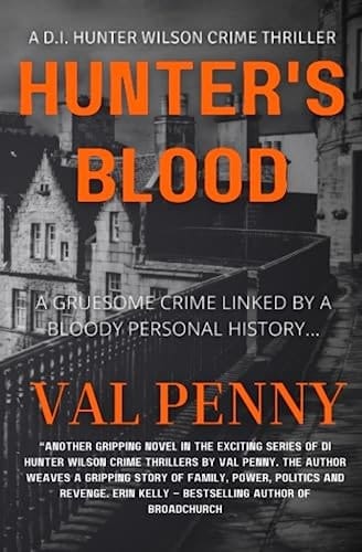 Hunter's Blood: A DI Hunter Wilson Book (DI Hunter Wilson Crime Thriller)