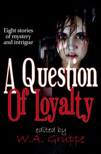 A Question of Loyalty