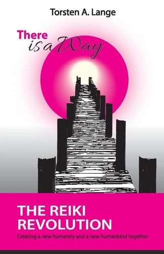 There is a Way The Reiki Revolution