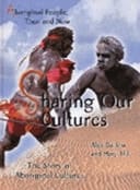 Sharing Our Cultures The Story of Aboriginal Cultures
