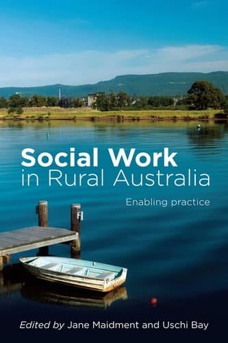 Social Work in Rural Australia Enabling Practice