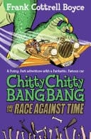 Chitty Chitty Bang Bang and the Race Against Time: Book 3