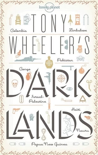 Tony Wheeler's Dark Lands1