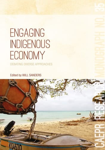 Engaging Indigenous Economy Debating Diverse Approaches