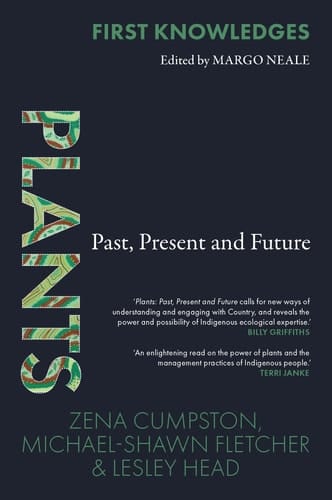 First Knowledges Plants Past, Present and Future