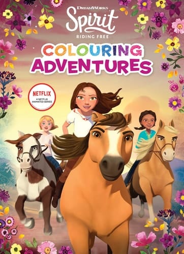 Spirit Riding Free: Colouring Adventures (Dreamworks)