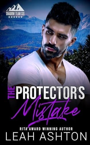 The Protector's Mistake (Shadow Team Six)