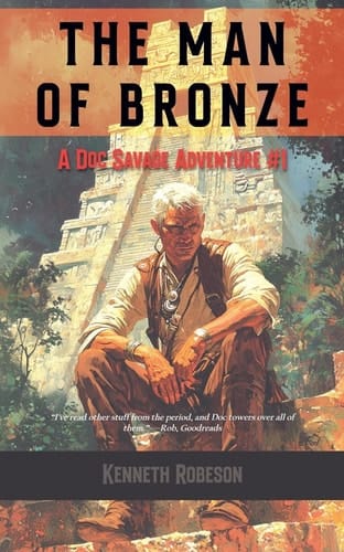 The Man of Bronze A Doc Savage Adventure (1933)