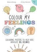 Colour My Feelings Colouring Posters to Help Kids Navigate Big Feelings