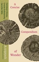 A Concise Compendium of Wonder A Triptych
