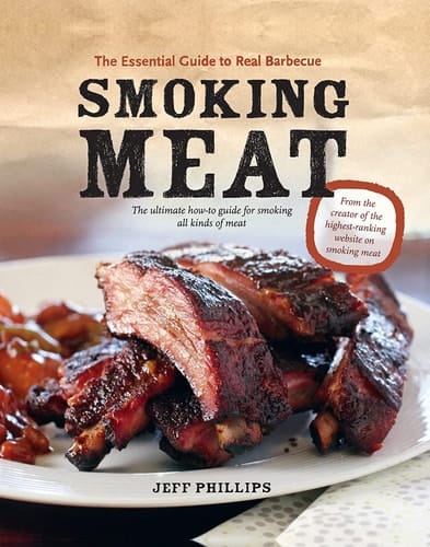 Smoking Meat The Essential Guide to Real Barbecue