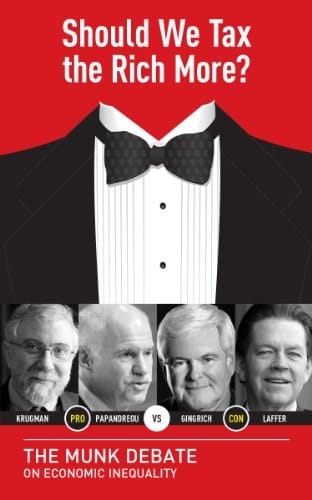 Should We Tax the Rich More?: The Munk Debate on Economic Inequality (The Munk Debates)
