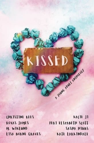 Kissed