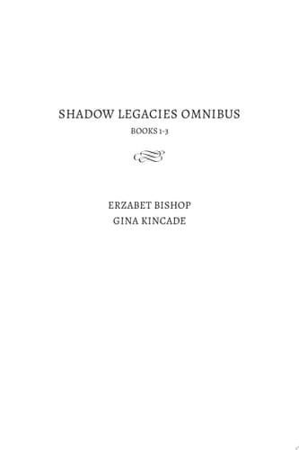 Shadow Legacies Omnibus Books 1-3